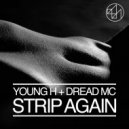 Young H, Dread MC - Strip Again (Murder He Wrote Remix)
