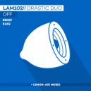 Drastic Duo - What's Your Excuse?
