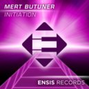 Mert Butuner - Initiation (Original Mix)