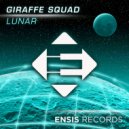Giraffe Squad - Lunar (Original Mix)