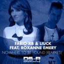 Fabio XB & Liuck feat. Roxanne Emery - Nowhere To Be Found (Marell Remix)