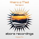 Kheiro & Medi - Sarajevo