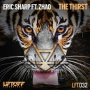 Eric Sharp ft. Zhao - The Thirst (Extended Mix)