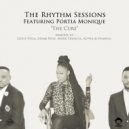 The Rhythm Sessions Featuring Portia Monique - The Cure (Adam Rios InstaCure Dub)