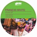 Francis White - Rocket