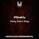 Filinskiy - Party Don't Stop