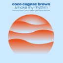 Coco Cognac Brown - Smoke My Rhythm