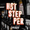 Pash - Hotstepper