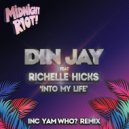 Din Jay feat. Richelle Hicks - Into My Life