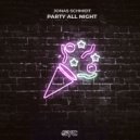 Jonas Schmidt - Party All Night