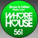 Zinner & Orffee - Make Love