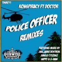 Konspiracy featuring Doctor - Police Officer