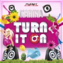 Karina - Turn It On (Instrumental Mix)