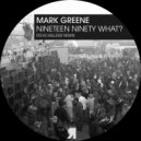 Mark Greene - Let The Mask Slip