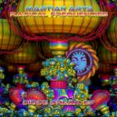 Martian Arts & Radical Frequencies - Radical Arts