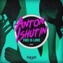 Anton Ishutin - Be There