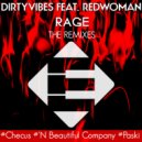 Dirtyvibes Feat. Redwoman - Rage (Checus Remix)