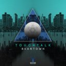 TouchTalk & Dead Space - Walk The Path