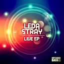 Leda Stray - Live (Cellardore Remix)