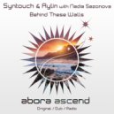 Syntouch & Aylin With Nadia Sazonova - Behind These Walls