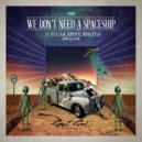 Le Flex feat. Krystal Buckley - We Don't Need A Spaceship