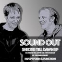 Sound Out - Shelter Till Dawn