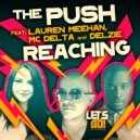 The Push feat. Lauren Meehan, MC Delta & Delzie - Reaching (Breaks Mix)