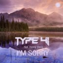 Type 41 feat. Danny Claire - I'm Sorry