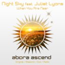 Night Sky feat. Juliet Lyons - When You Are Near