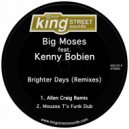 Big Moses feat. Kenny Bobien - Brighter Days
