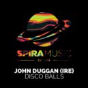 John Duggan (IRE) - Disco Balls