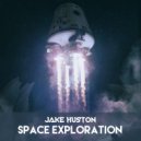 Jake Huston - Space Exploration