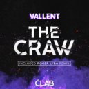 Vallent  - The Craw (Roger Lyra Remix)