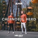 ANB - CHERNOBYL HERO