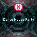 DJ Andjey - Dance House Party