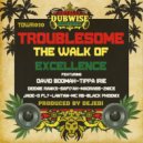 Troublesome feat Safiyah - The Walk of Excellence