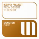Ikerya Project - From Desert To Desert