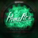 Primefire - Evil Before Us (Original Mix)