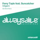 Ferry Tayle feat. Suncatcher - Origami