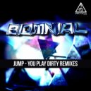 Biomnial - You Play Dirty