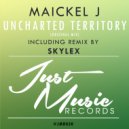 MaickelJ - Uncharted Territory