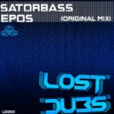 Satorbass - Epos (Original Mix)