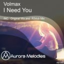 Volmax - I Need You