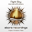 Night Sky - We Were Brothers