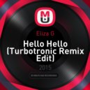 Eliza G - Hello Hello (Turbotronic Remix Edit)