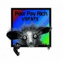 Poor Pay Rich - Rover