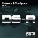 Eximinds & Yan Space - On Air