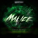 Malice - The Arrival