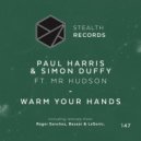 Paul Harris, Simon Duffy, Mr Hudson - Warm Your Hands (Bazaar Remix)