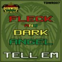 Fleck, Dark Angel - Tell Em (Frisk & Solstice Vocal Remix)